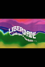 Liberdade ainda que à tardinha (Liberdade ainda que à tardinha)