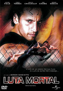 Luta Mortal (Maximum Cage Fighting)