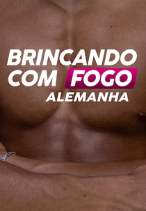 Brincando com Fogo: Alemanha (1ª Temporada) (Too Hot to Handle: Germany (Season 1))