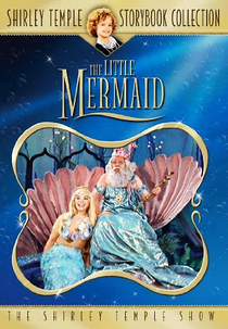 Shirley Temple's Storybook: A Pequena Sereia (Shirley Temple's Storybook: The Little Mermaid)
