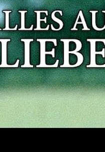 Alles aus Liebe (1ª Temporada) (Alles aus Liebe (Season 1))