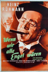 Wenn wir alle Engel wären (Wenn wir alle Engel wären)