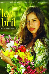Flor de Abril - Poster / Capa / Cartaz - Oficial 2