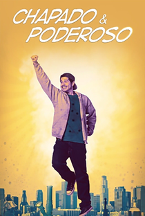 Chapado & Poderoso - Poster / Capa / Cartaz - Oficial 1