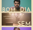 Bom Dia Sem Companhia