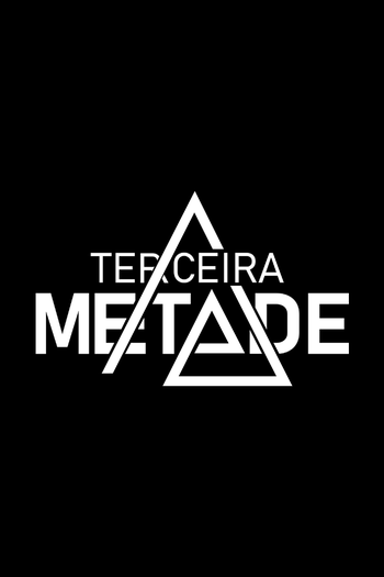 Poster de Franquia Terceira Metade (2025)