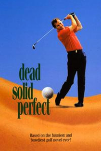 Dead Solid Perfect - Poster / Capa / Cartaz - Oficial 1