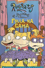 Rugrats - Os Anjinhos: Folia na Cama (Rugrats: Bedtime Bash)