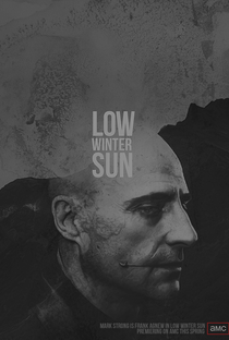 Low Winter Sun (1ª Temporada) - Poster / Capa / Cartaz - Oficial 1