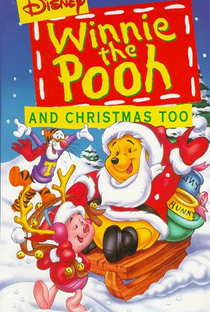 Winnie the Pooh and Christmas Too - Poster / Capa / Cartaz - Oficial 1