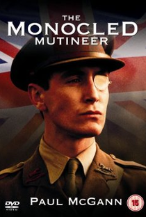 The Monocled Mutineer - Poster / Capa / Cartaz - Oficial 1