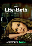 Life & Beth (1ª Temporada) (Life & Beth (Season 1))