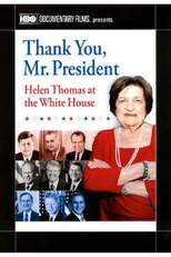 Obrigada, Sr. Presidente: Helen Thomas Direto da Casa Branca (Thank You, Mr. President: Helen Thomas at the White House)