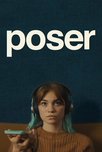 Poser - Poster / Capa / Cartaz - Oficial 2