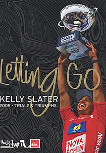 Kelly Slater Lettin Go (Kelly Slater Lettin Go)