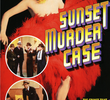 Sunset Murder Case