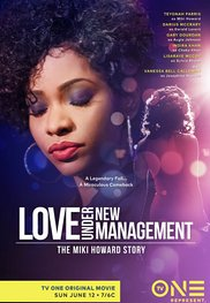 The Miki Howard Story (Love Under New Management: The Miki Howard Story)