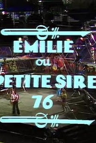 Poster 1 de Episódio Emilie ou La Petite Sirène 76 (1976)