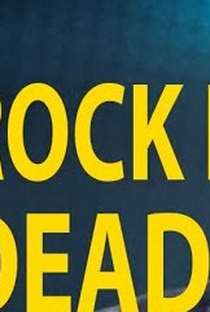 Rock Is Dead? - Poster / Capa / Cartaz - Oficial 1