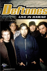 Deftones - Live in Hawaii: Music in High Places (Deftones - Live in Hawaii: Music in High Places)