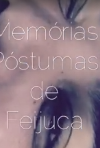 Poster 1 de Curta Memórias Póstumas de Feijuca (2016)
