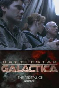 Battlestar Galactica: A Resistência - Poster / Capa / Cartaz - Oficial 2