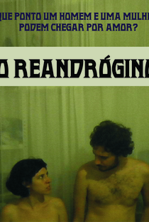 O Reandrógino - Poster / Capa / Cartaz - Oficial 1