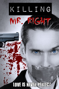 Killing Mr. Right - Poster / Capa / Cartaz - Oficial 1