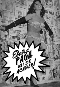 Elvira Pagã Vai Se Acabar! (Elvira Pagã Vai Se Acabar!)