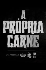 Making of: A Própria Carne (SEM SPOILERS!) (Making of: A Própria Carne (SEM SPOILERS!))