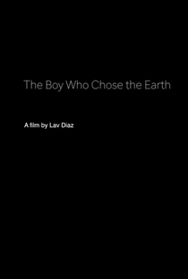 The Boy Who Chose The Earth - Poster / Capa / Cartaz - Oficial 1