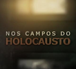 Nos Campos do Holocausto