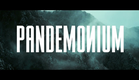PANDEMONIUM | Trailer