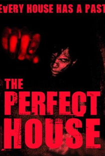 The Perfect House - Poster / Capa / Cartaz - Oficial 4