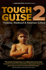 Tough Guise 2: Violence, Manhood & American Culture (Tough Guise 2: Violence, Manhood & American Culture)