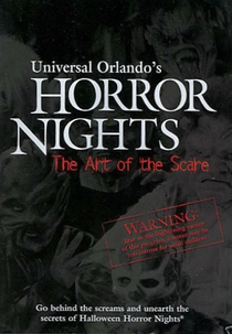 Universal Orlando's Horror Nights: The Art of the Scare (Universal Orlando's Horror Nights: The Art of the Scare)