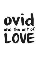Ovid and the Art of Love (Ovid and the Art of Love)