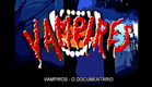 Trechos: "Vampiros: O Documentário" (1994) | Dublagem exclusiva