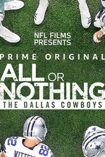 All or Nothing: The Dallas Cowboys - Poster / Capa / Cartaz - Oficial 2