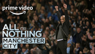 All or Nothing: Manchester City - Trailer | Prime Video