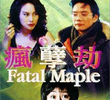 Fatal Maple