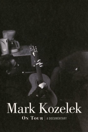 Poster de Filme Mark Kozelek: On Tour - A Documentary (2011)