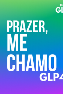 Prazer, me chamo GLP4 - Poster / Capa / Cartaz - Oficial 1