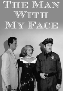 The Man with My Face (The Man with My Face)