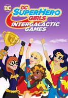 DC Super Hero Girls: Jogos Intergalácticos (DC Super Hero Girls: Intergalactic Games)