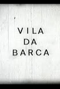 Vila da Barca - Poster / Capa / Cartaz - Oficial 1