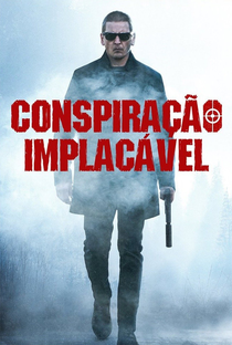 Conspiração Implacável - Poster / Capa / Cartaz - Oficial 2