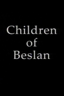 Crianças de Beslan - Poster / Capa / Cartaz - Oficial 1