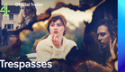 Trespasses | Official Trailer | 4TheDrama
