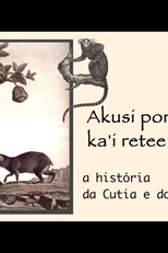 A História da Cutia e do Macaco (A História da Cutia e do Macaco)